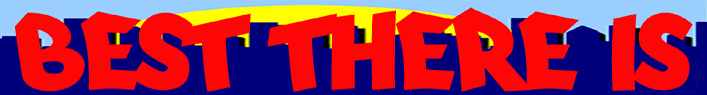 BESTthereIS.gif (15488 bytes)